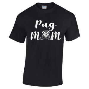 Pug Mom Shirt