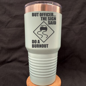 But Officer 30oz Tapered Cup