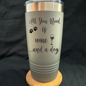 Wine and a Dog 20oz Tapered Cup