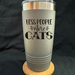 Less People More Cats 20oz Tapered Cup