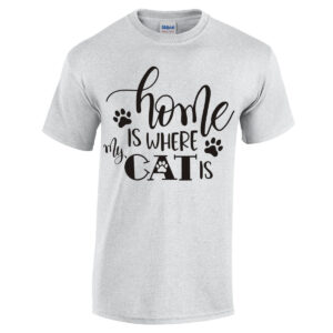 Home Is Where The Cat Is Shirt